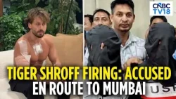 Tiger Shroff Firing Case: 3 Accused En Route To Mumbai | Court Production On October 21 | N18V