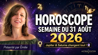 Horoscope for the Week of August 31, 2026: Jupiter & Saturn CHANGE EVERYTHING, All 12 Signs Decoded!