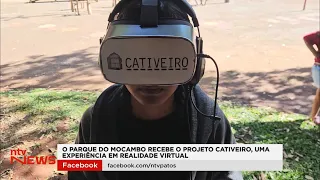 Mocambo Park hosts the Cativeiro project, a virtual reality experience