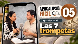 005 Revelation Made Easy Chapters 8 to 11 The 7 Trumpets