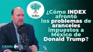 ¿Cómo INDEX afrontó los problemas de aranceles impuestos a México de Donald Trump?