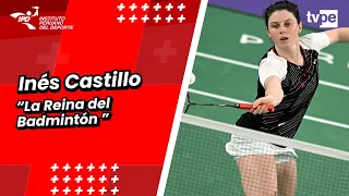 🏸🇵🇪 INÉS CASTILLO, THE QUEEN OF PERUVIAN BADMINTON! | A champion who inspires Peru