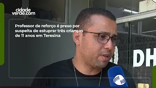 Tutor arrested on suspicion of raping three 11-year-old children in Teresina