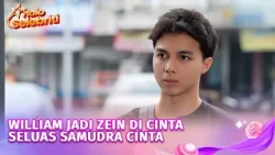 William Jadi Zein di Cinta Seluas Samudra, Cinta Beda Usia Jadi Tantangan | Halo Selebriti