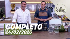 Fica com a Gente: Espaguette ao molho de limão com almôndegas de frango e mais (24/02/26) | Completo