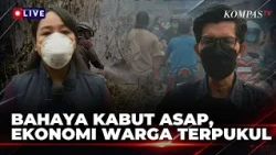 FULL! Laporan Terkini! Kabut Asap Berbahaya, Ekonomi Warga Palangka Raya-Palembang Terpukul