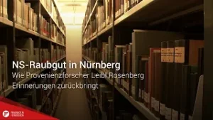 NS-Raubgut in Nürnberg: Wie Provenienzforscher Leidl Rosenberg Erinnerungen zurückgibt