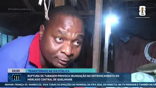 In Zambezia: Pipe burst causes flooding at the junction of Quelimane Central Market