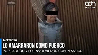 They hogtied the thief and wrapped him in plastic wrap