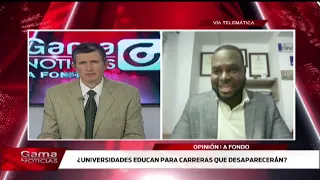 🔴 A Fondo | Educación superior y el futuro de las carreras  /  25-8-2026