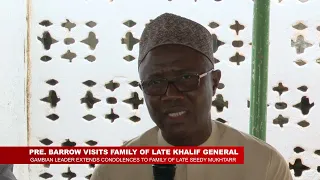 PRESIDENT BARROW VISITS FAMILY OF LATE SEEDY MUKHTARR GASSAMA
