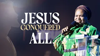 JESUS CONQUERED ALL | Pastor Evelyn Joshua Sermon