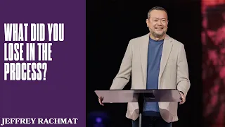 What Did You Lose in the Process? | Jeffrey Rachmat | Hillsong Church Australia