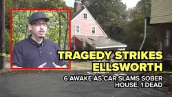 Deadly crash damages Ellsworth sober house, residents traumatized