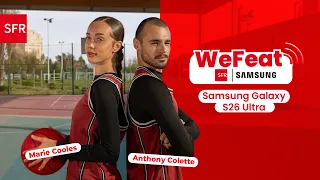 WeFeat SFR x Samsung: The Samsung Galaxy S26 Ultra Basketball Challenge with Marie and Anthony! 🏀