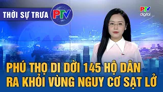 Phu Tho Noon News 09/16/2026 | Phu Tho relocates 145 households from landslide-prone areas