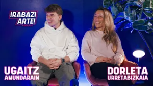 IRABAZI ARTE - Podcast 05x01: Dorleta Urretabizkaia eta Ugaitz Amundarainekin
