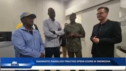 DIAGNOSTIC RADIOLOGY PRACTICE OPENS DOORS IN ONGWEDIVA - nbc