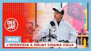 Wad at Deejay Chiama Italia with the new season of the show Le Iene