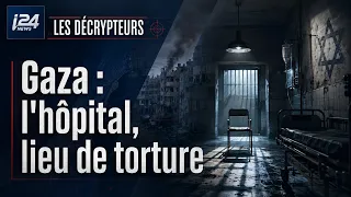 🔴 Gaza : l'hôpital, lieu de torture