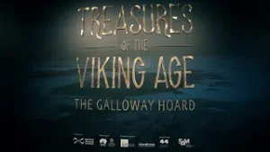 Treasures of the Viking Age: The Galloway Hoard