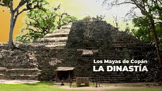 #UNAH-TVDocumentary | THE MAYAS OF COPÁN: THE DYNASTY
