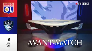 L1 J2 | L'AVANT MATCH : OL - Le Havre AC
