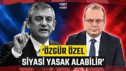 Fatih Atik'ten Çarpıcı 'Yeni Parti' Kulisi: 'Özgür Özel ve Grup Yöneticileri Siyasi Yasak Alabilir'