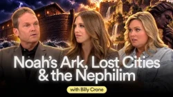 Why were there giants after the flood? Noah's Ark, Lost Cities & Nephilim Explained | Billy Crone