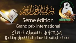 5th Edition of the Cheikh Ahmadou Khadim Rassoul International Grand Prize for the Holy Quran 144...