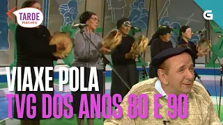 VIAXAMOS á TVG dos anos 80 e 90 | TARDE PIACHES