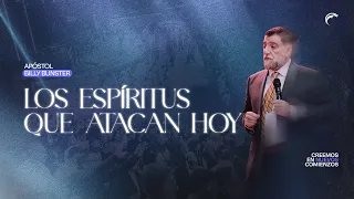 Apostle Billy Bunster - The spirits that attack today
