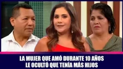 La mujer que amó durante 10 años le ocultó que tenía más hijos | Andrea