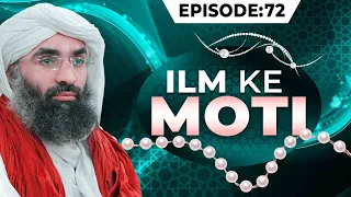 Ilm Ke Moti Episode 72 | Maulana Ubaid Raza Attari | Latest Islamic Bayan
