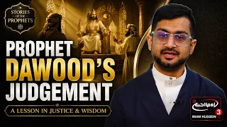 Prophet Dawood’s Judgement | Episode 2