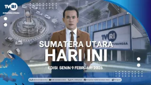 SUMATERA UTARA HARI INI [ 09 FEBRUARI 2026 ]
