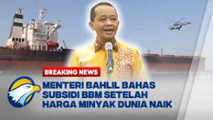 BREAKING NEWS - Bahlil: Pemerintah Tinjau Subsidi BBM Pasca Kenaikan Harga BBM Global