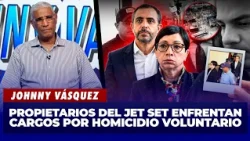 Johnny Vásquez: Jet Set Case: Owners face voluntary manslaughter charges | El Garrote