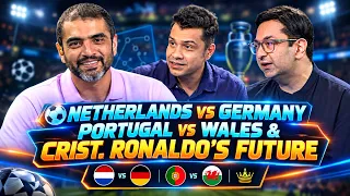⚽Netherlands vs Germany | Portugal vs Wales & Crist. Ronaldo’s Future | Pak Football & ASEAN Cup, 26