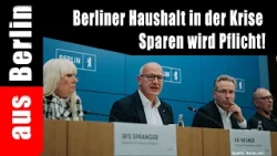 Berlin's Budget Crisis – Saving Becomes Mandatory!
