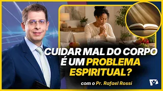 Can your diet distance you from God? - Pr. Rafael Rossi