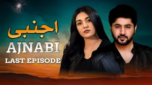 Ajnabi – Last Episode 28 | Imran Ashraf, Sarah Khan, Ahmed Ali Akbar | Pakistani Drama | HD Drama