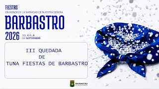 III QUEDADA DE TUNA FIESTAS DE BARBASTRO 2026