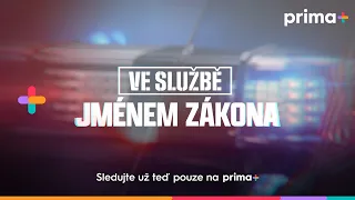 👮🏻‍♂️ VE SLUŽBĚ: JMÉNEM ZÁKONA | Nové díly sledujte už teď prima+ 🚔