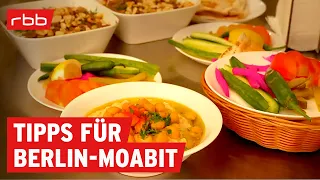 30 Dinge, die Moabit besonders machen | Berlin erleben | Reportage