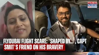FlyDubai Flight Scare: Captain Smit's Family Friend Said This After Machchhar Saved 170 Lives