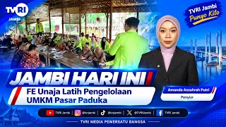 JAMBI TODAY | FE Unaja Trains Paduko Market MSME Management#TVRIJambi#UnifyingMediaOfTheNation