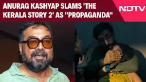 Kerala Story 2 Row | Filmmaker Anurag Kashyap Slams 'The Kerala Story 2' As "Propaganda"
