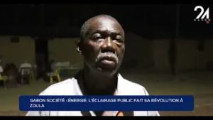 GABON SOCIÉTÉ - ÉNERGIE, L’ÉCLAIRAGE PUBLIC FAIT SA RÉVOLUTION À ZOULA