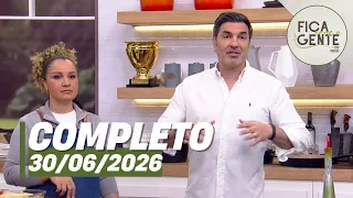 Fica com a Gente: Pavê crocante de amendoim e mais (30/06/26) | Completo